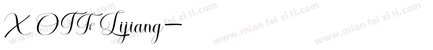 X OTF Lijiang字体转换